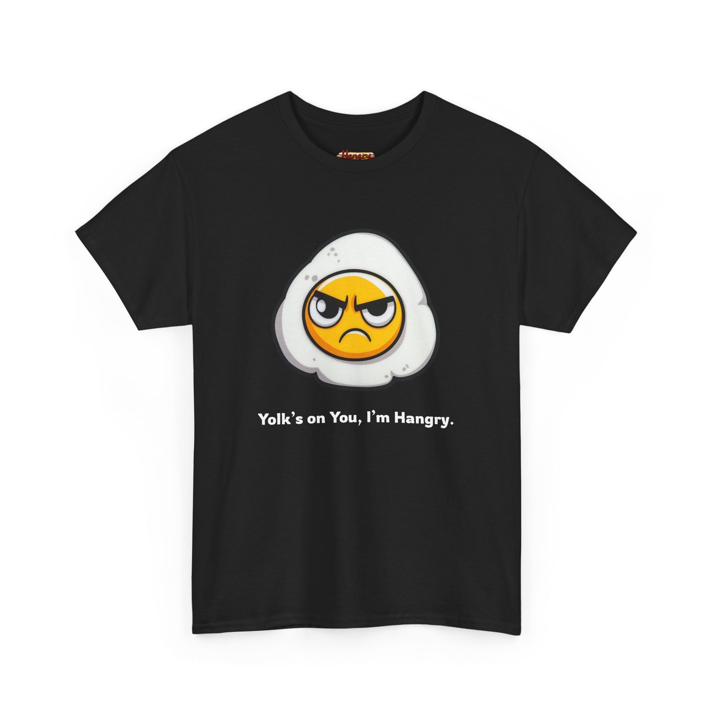 Yolk's on You, I'm Hangry Tee