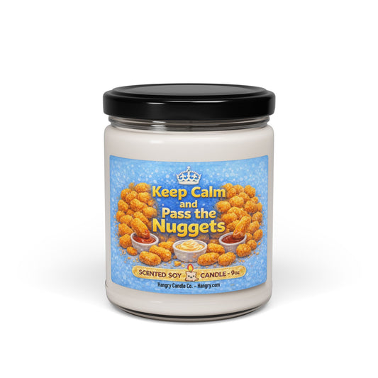 Keep Calm and Pass the Nuggets – Funny Comfort Food Candle