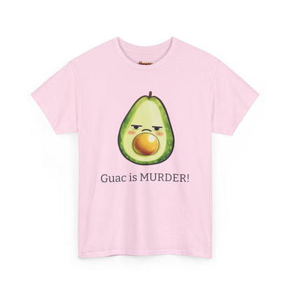 Guac is MURDER! Tee