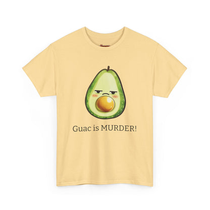 Guac is MURDER! Tee