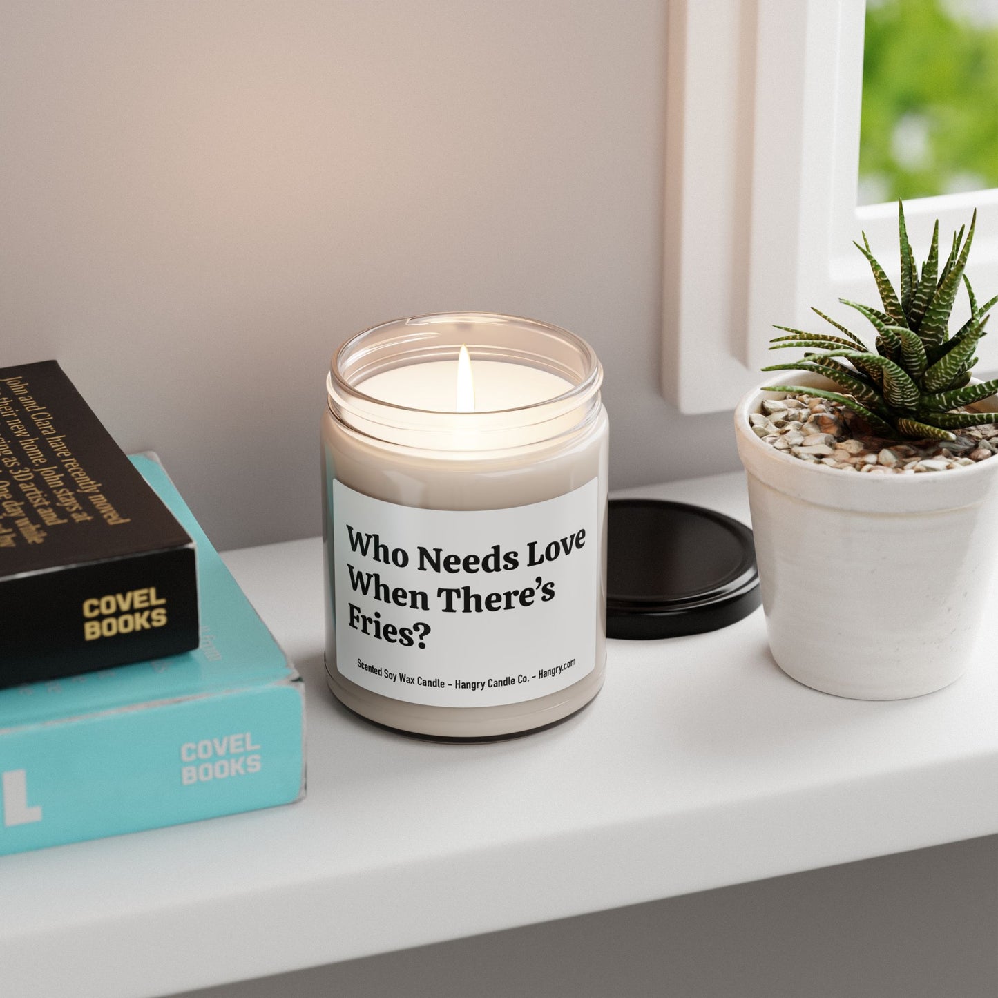 Who Needs Love When There’s Fries? - Scented Soy Candle, 9oz