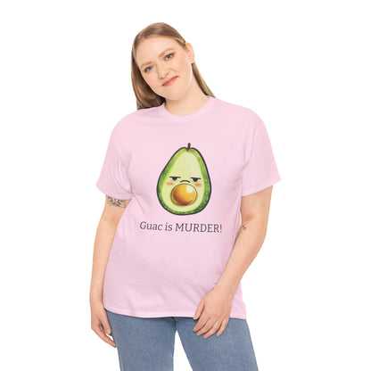 Guac is MURDER! Tee