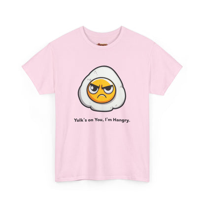 Yolk's on You, I'm Hangry Tee