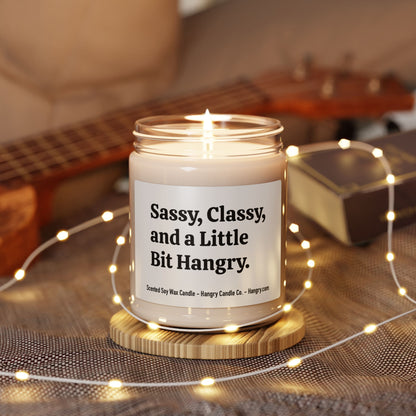 Sassy, Classy, and a Little Bit Hangry. - Scented Soy Candle, 9oz