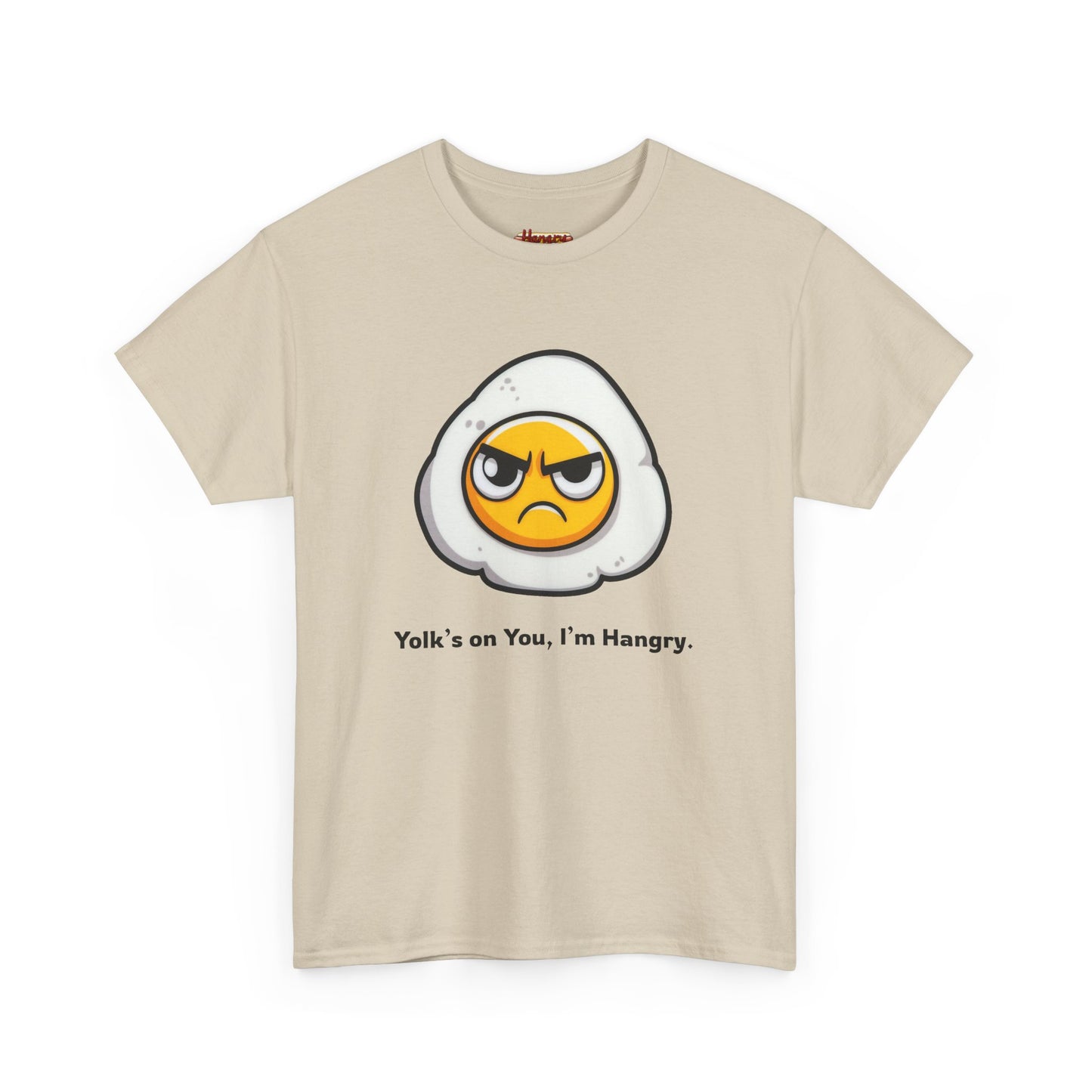 Yolk's on You, I'm Hangry Tee